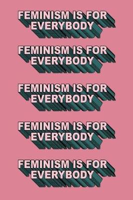 Book cover for Feminism Is For Everybody