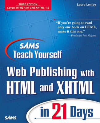 Book cover for Sams Teach Yourself Web Publishing with HTML and XHTML in 21 Days, Third Edition