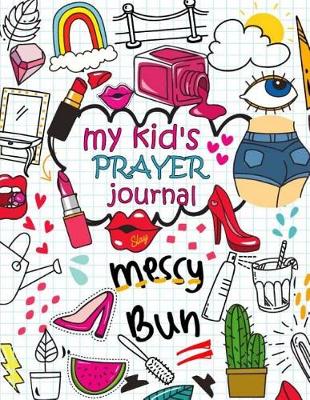 Book cover for My Kid's Prayer Journal