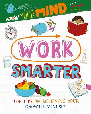 Book cover for Grow Your Mind: Work Smarter