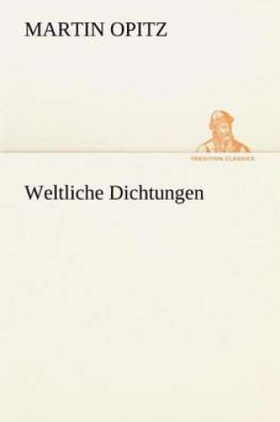 Cover of Weltliche Dichtungen