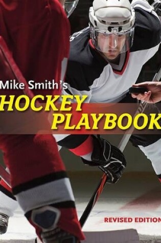 Cover of Mike Smith's Hockey Playbook