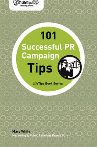 Cover of 101 Successful PR Campaign Tips