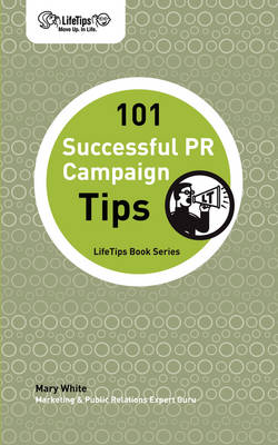 Book cover for 101 Successful PR Campaign Tips