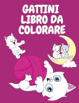 Book cover for Gattini libro da colorare