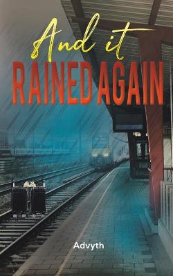 Book cover for And It Rained Again