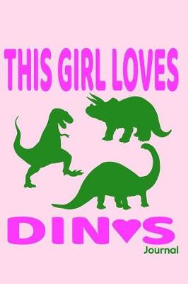 Book cover for This Girl Loves Dinos Journal