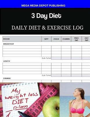 Book cover for 3 Day Diet Daily Diet & Exercise Log