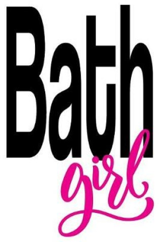 Cover of Bath Girl