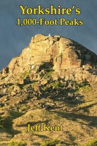 Cover of Yorkshire's 1,000-Foot Peaks