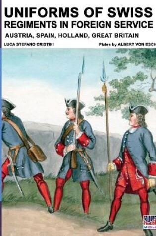 Cover of Uniforms of Swiss Regiments in foreign service