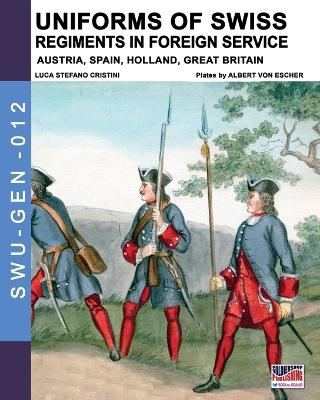 Book cover for Uniforms of Swiss Regiments in foreign service
