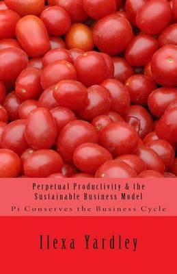 Book cover for Perpetual Productivity & the Sustainable Business Model