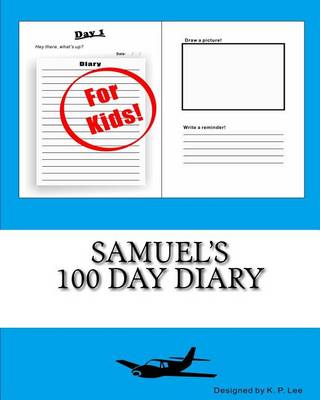 Book cover for Samuel's 100 Day Diary