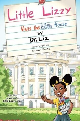 Cover of Little Lizzy Visits the White House