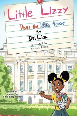 Book cover for Little Lizzy Visits the White House