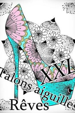 Cover of Talons Aiguilles Reves XXL