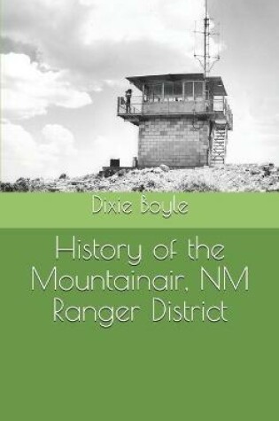 Cover of History of the Mountainair, NM Ranger District