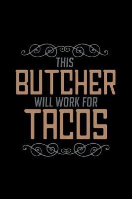 Book cover for This butcher will work tacos