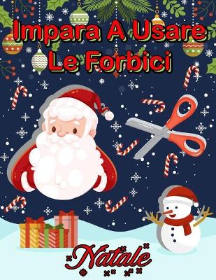 Book cover for Impara a Usare Le Forbici
