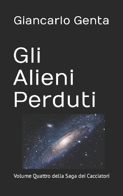 Book cover for Gli Alieni Perduti