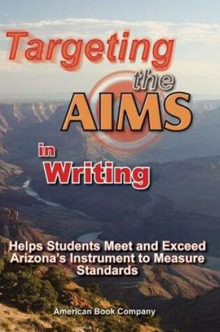 Cover of Targeting the Aims in Writing
