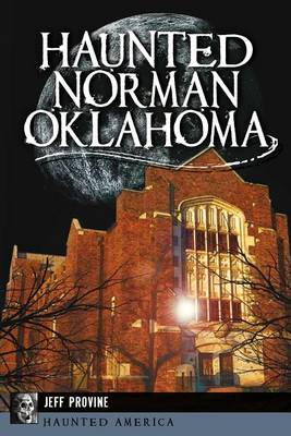 Book cover for Haunted Norman, Oklahoma