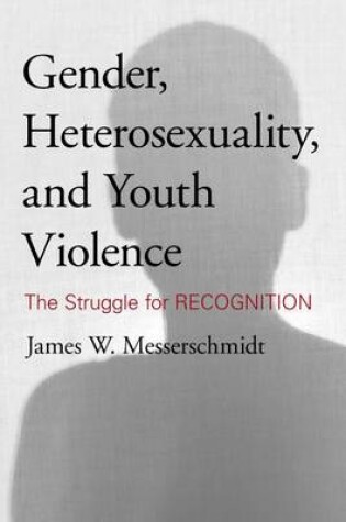 Cover of Gender, Heterosexuality, and Youth Violence