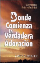 Book cover for Donde Comienza la Veradera Adoracion