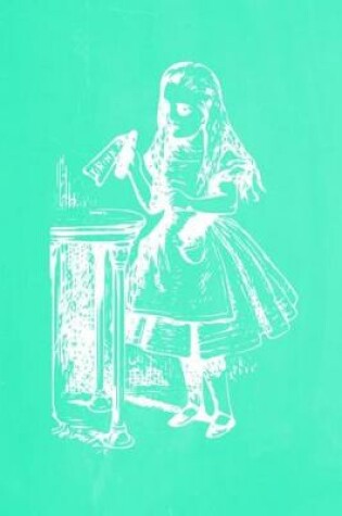 Cover of Alice in Wonderland Pastel Chalkboard Journal - Drink Me! (Green)