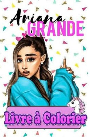 Cover of Ariana Grande Livre a Colorier