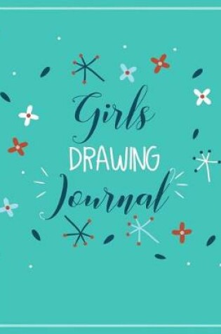 Cover of Girls Drawing Journal