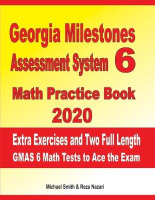 Book cover for Georgia Milestones Assessment System 6 Math Practice Book 2020