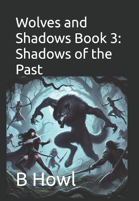 Cover of Wolves and Shadows Book 3