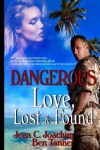 Book cover for Dangerous Love, Lost & Found