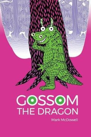 Cover of Gossom the Dragon