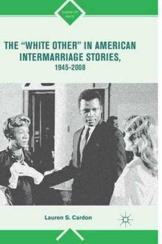 Cover of The "White Other" in American Intermarriage Stories, 1945-2008