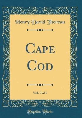 Book cover for Cape Cod, Vol. 2 of 2 (Classic Reprint)
