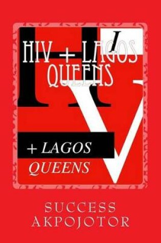 Cover of HIV + Lagos Queens