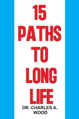 Book cover for 15 Paths to Long Life