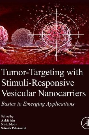 Cover of Tumor-Targeting with Stimuli-Responsive Vesicular Nanocarriers