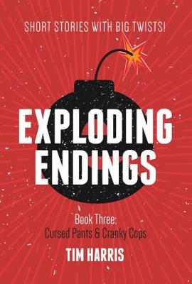 Book cover for Exploding Endings [Book Three]