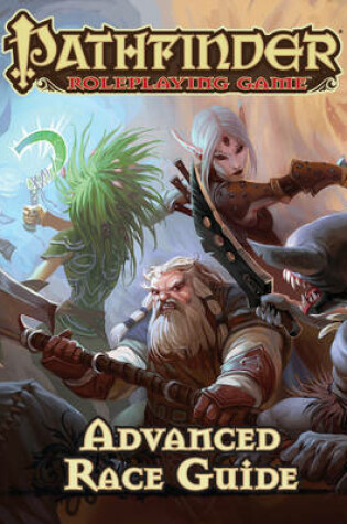 Cover of Pathfinder Roleplaying Game: Advanced Race Guide