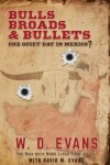 Book cover for Bulls, Broads, & Bullets