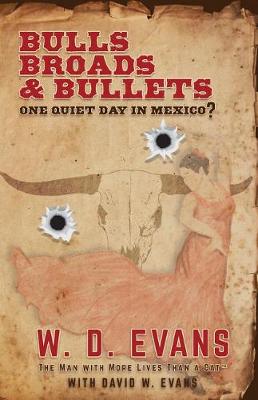 Book cover for Bulls, Broads, & Bullets