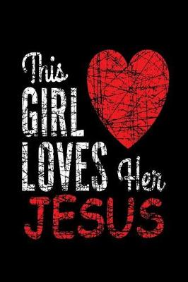 Book cover for This Girl Loves Her Jesus