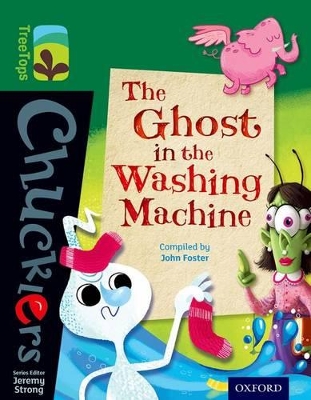 Book cover for Oxford Reading Tree TreeTops Chucklers: Level 12: The Ghost in the Washing Machine