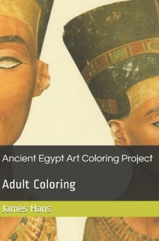 Cover of Ancient Egypt Art Coloring Project
