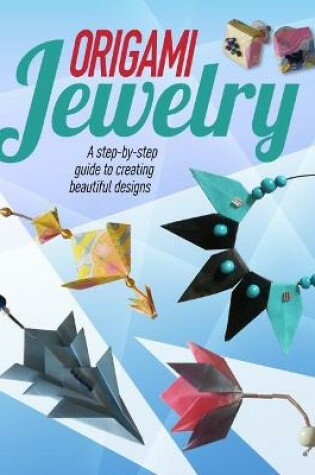 Cover of Origami Jewelry