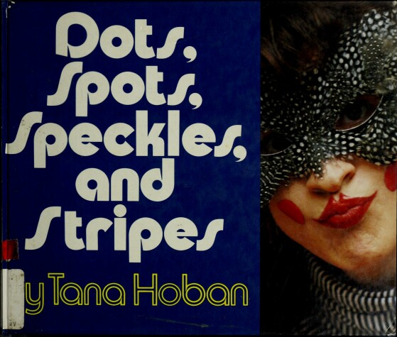 Book cover for Dots, Spots, Speckles, and Stripes
